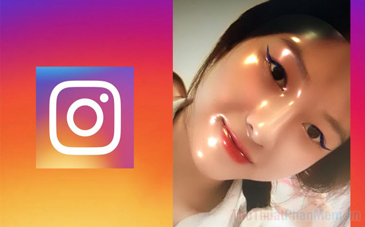 Top Filter che mặt mày đẹp tuyệt vời nhất bên trên Instagram