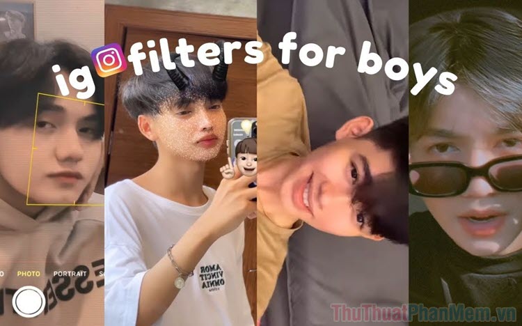 Top 15 Filter Instagram cho Nam hot nhất 2023