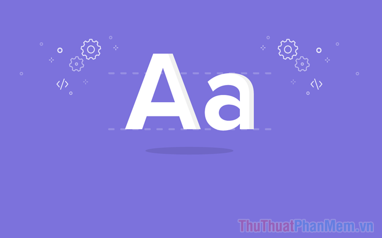 Những Font chữ tiêu đề đẹp trong thiết kế Web