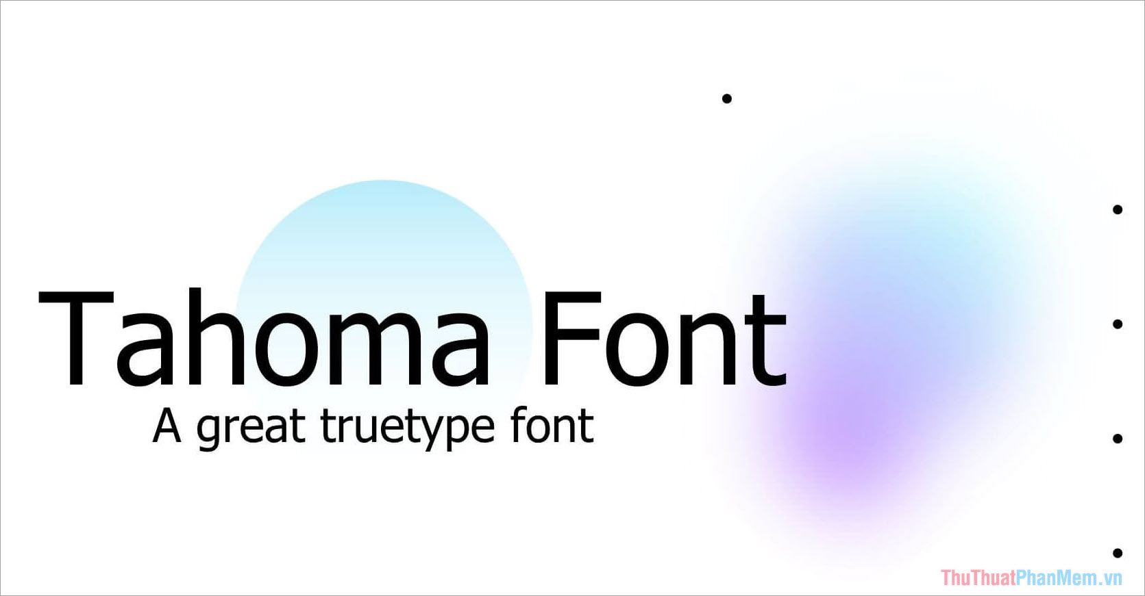Tahoma – Font chữ tiêu đề trang trọng