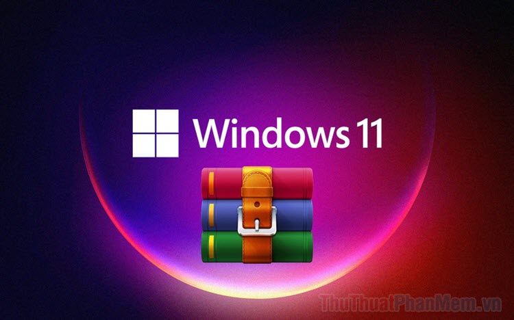 Cách giải nén file RAR trên Windows 11 nhanh nhất