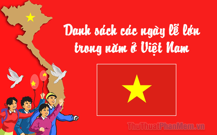Danh sách các ngày lễ lớn trong năm ở Việt Nam