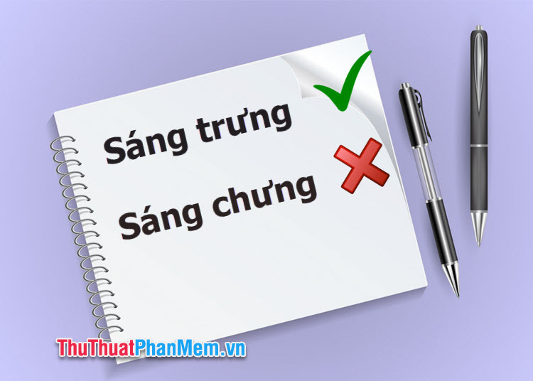 Sáng trưng hay sáng trưng từ nào đúng chính tả tiếng Việt