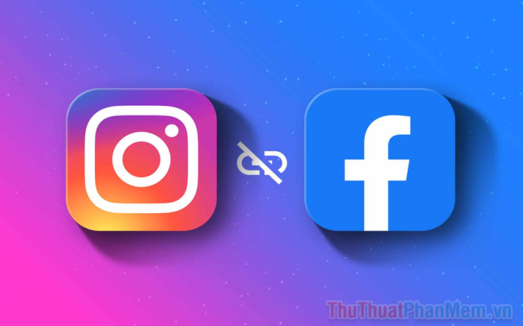 Cách tắt, xóa, hủy liên kết Instagram với Facebook
