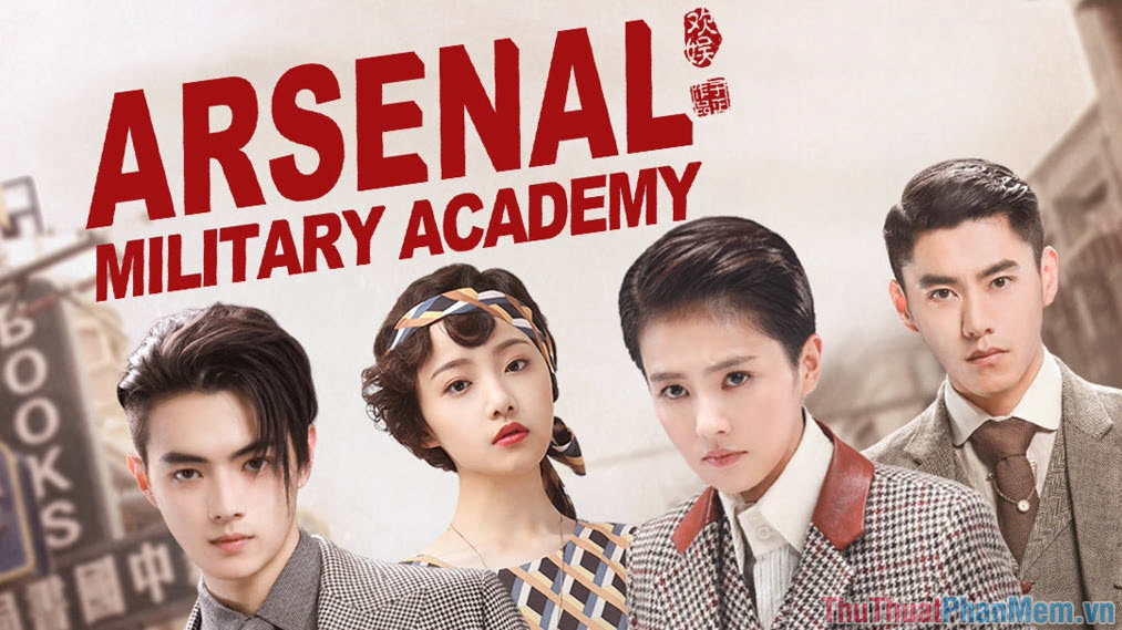 Học viện quân sự Liệt Hỏa – Arsenal Military Academy (2019)