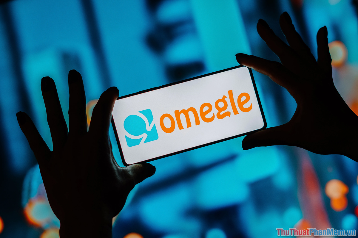Omegle – App nói chuyện với người lạ có nhiều người dùng nhất!