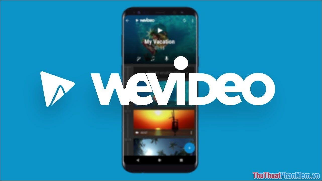 WeVideo – App nâng độ phân giải Video