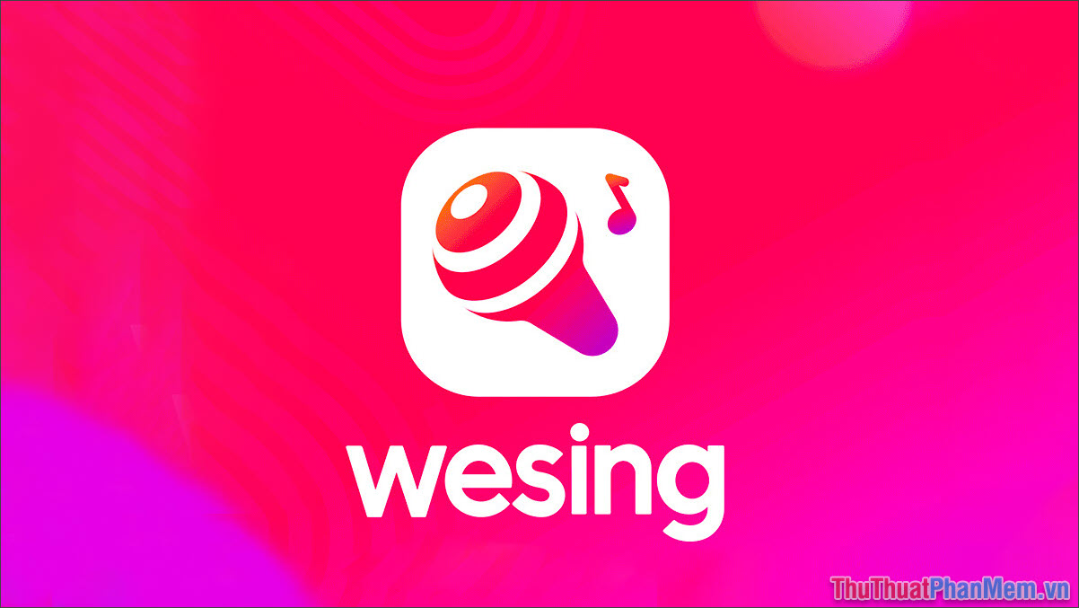 Wesing – App hát Karaoke miễn phí trên điện thoại