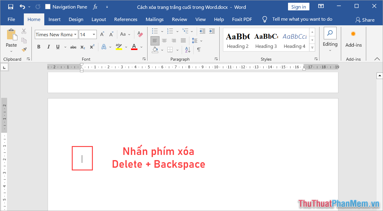Nhấn phím Delete hoặc Backspace để thực hiện xóa các nội dung ký tự trống trong trang cuối Nhấn phím Delete hoặc Backspace để thực hiện xóa các nội dung ký tự trống trong trang cuối