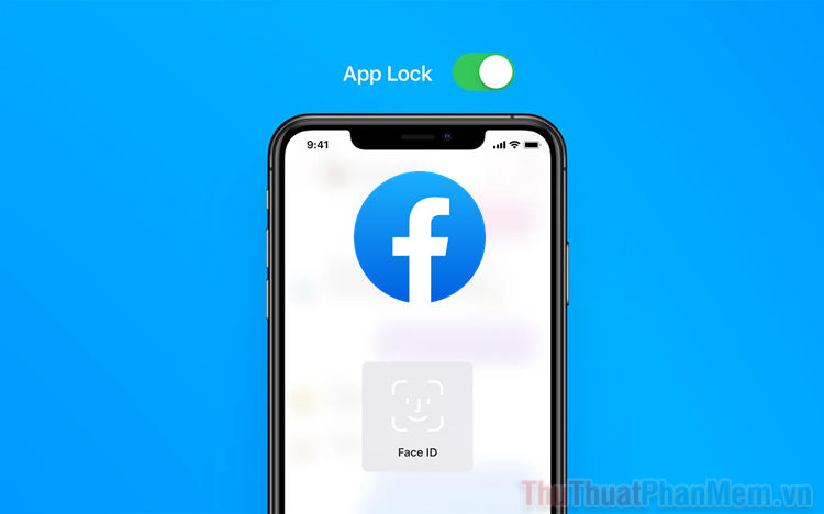 Cách đặt mật khẩu trước khi vào Facebook trên iPhone cực dễ