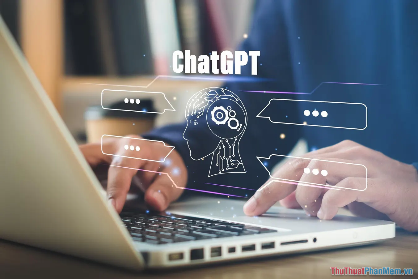 ChatGPT – Ứng dụng Chat Bot AI hot nhất trên thế giới