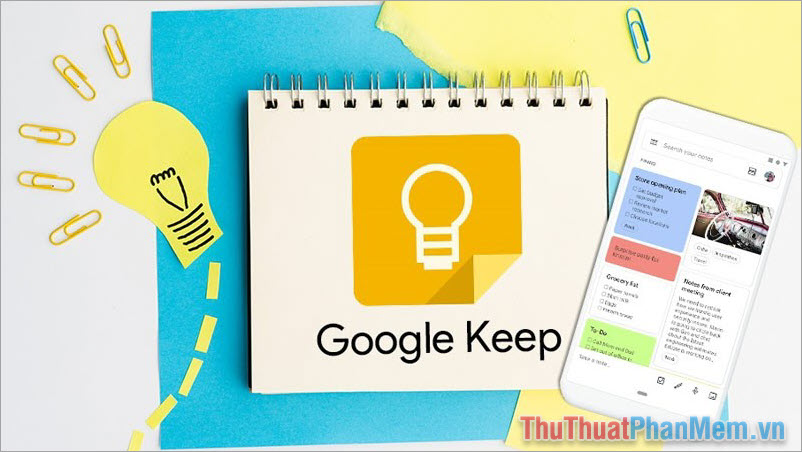 Google Keep – App ghi chú thông minh đến từ Google