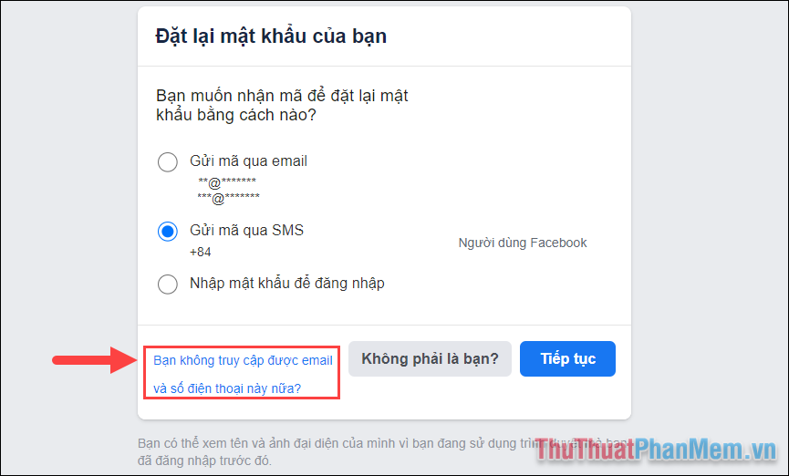 Chọn Bạn không truy cập được Email và Số điện thoại này nữa