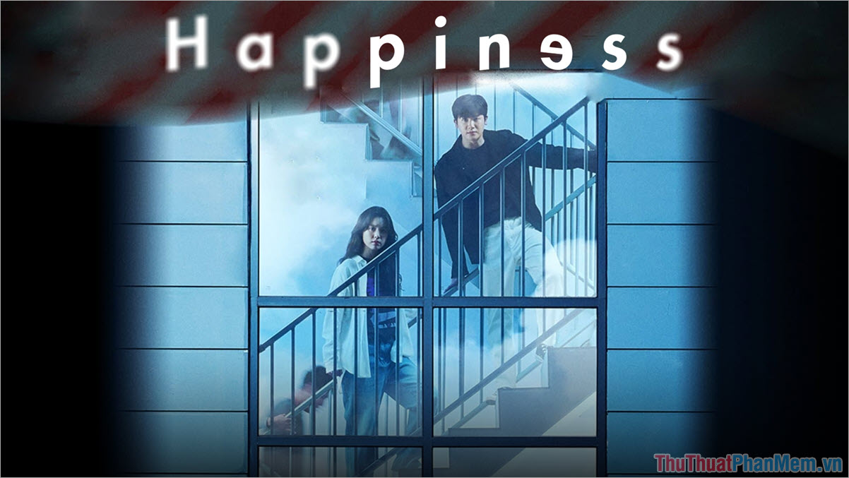 Happiness – Hạnh Phúc Chung Cư Có Độc (2021)