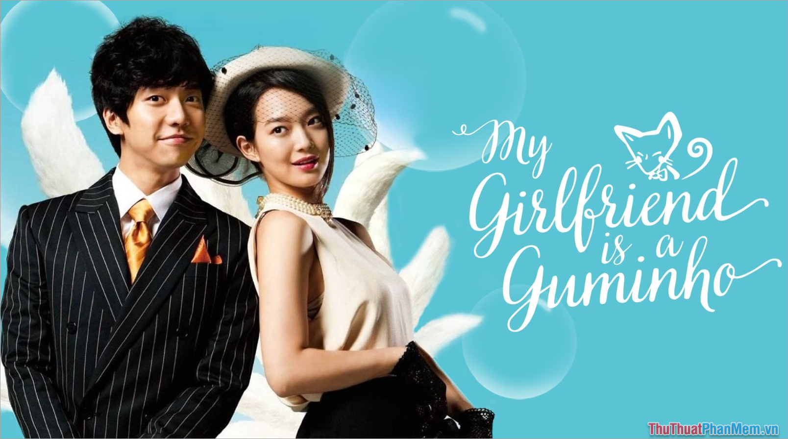 My girlfriend is a Gumiho – Bạn Gái Tôi Là Hồ Ly (2010)