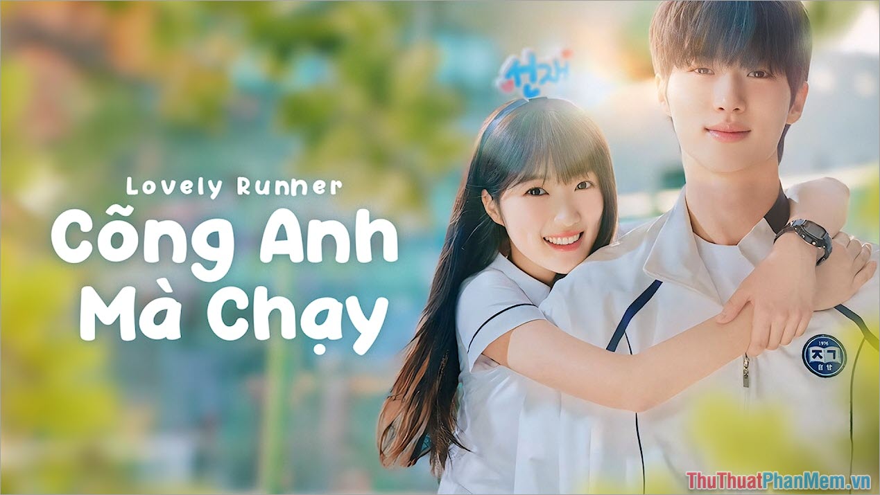 Cõng Anh Mà Chạy - Lovely Runner (2024)