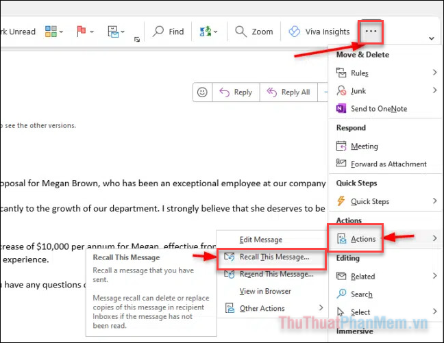 Dấu ba chấm ở góc ngoài cùng thanh công cụ ➔ Actions ➔ Recall This Message