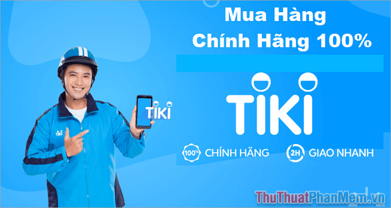 Tiki – Sàn thương mại điện tử chính hãng