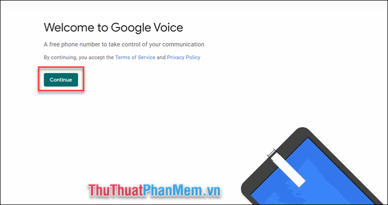 Bấm Continue để tiếp tục đến với Google Voice