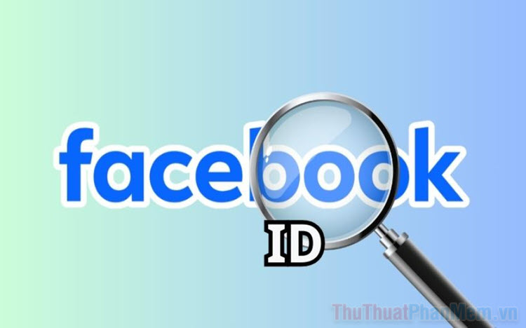 Cách lấy ID bài viết Facebook cực nhanh và dễ