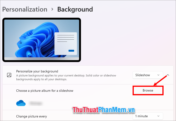 Chọn Browse trong phần Choose a picture album for a slideshow