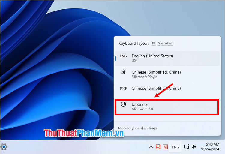 Chọn đến Microsoft IME hoặc nhấn tổ hợp Windows + Space