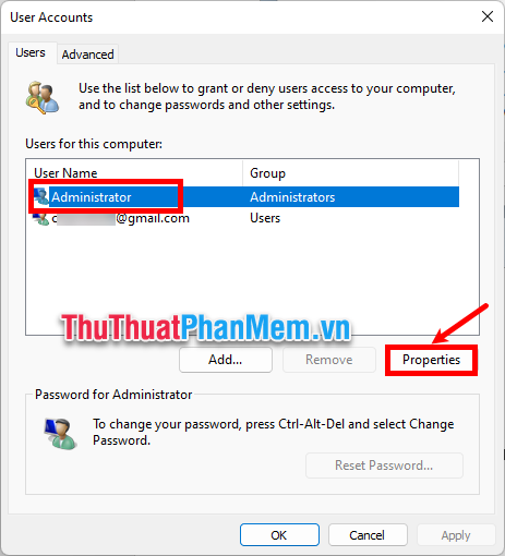 Xuất hiện hộp thoại User Accounts, chọn User Name và ấn Properties