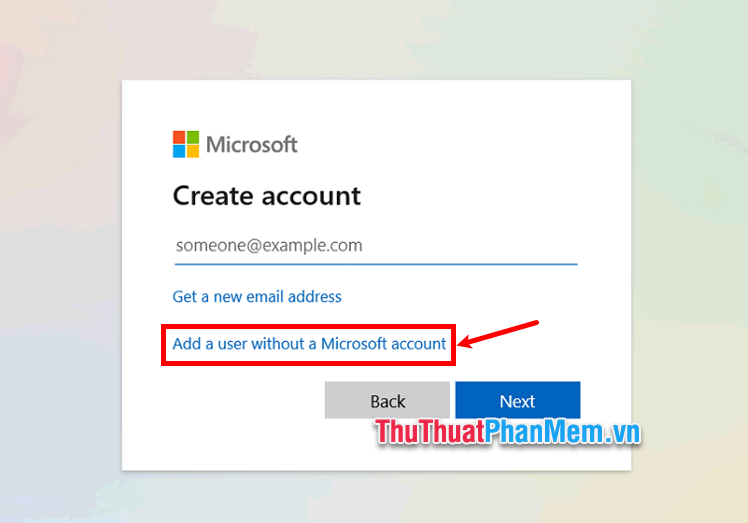 Tiếp theo bạn chọn Add a user without a Microsoft account