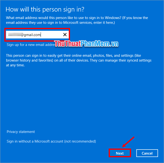 Tiếp theo nhập địa chỉ email bằng tài khoản Microsoft, nhấn Next