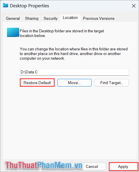 Chọn Restore Default để chuyển dữ liệu từ ổ đĩa D về ổ đĩa C rồi nhấn Apply