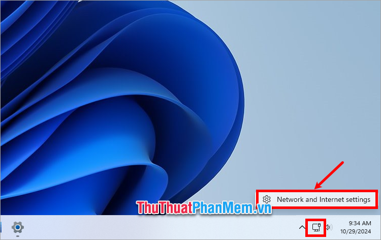 Nhấn biểu tượng mạng dưới khay hệ thống và chọn Network and Internet settings