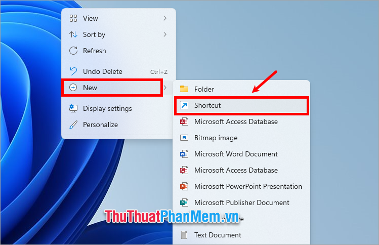Trên màn hình desktop, bạn nhấn chuột phải chọn New → Shortcut