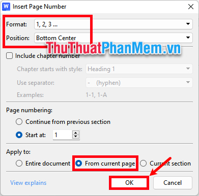 Trong Format đánh số trang, trong Apply to chọn From current page rồi nhấn OK