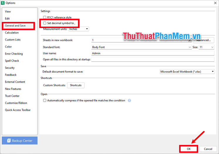 Xuất hiện Options, ấn General and Save, bỏ chọn trước Set decimal symbol to rồi nhấn Ok