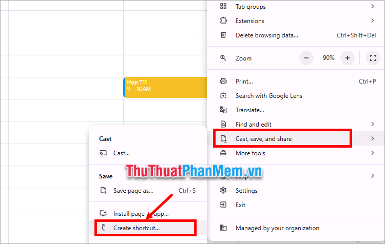 Chọn Cast, save and share (Truyền, lưu và chia sẻ) → Create shortcut (Tạo lối tắt)