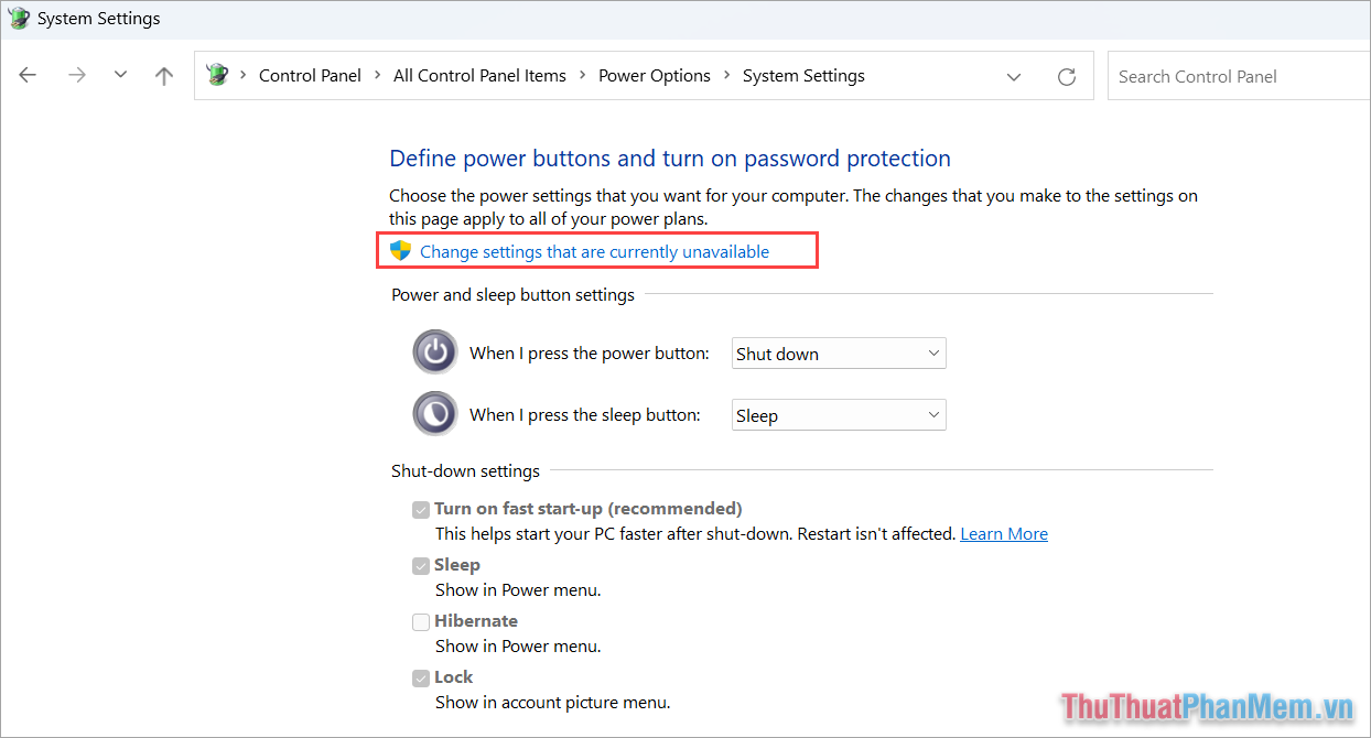 Chọn Change settings that are currently unavailable