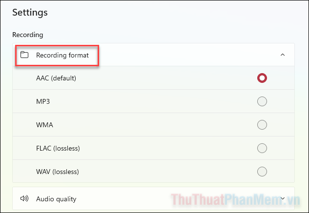 Chọn định dạng tệp ghi âm, nhấn vào Recording format