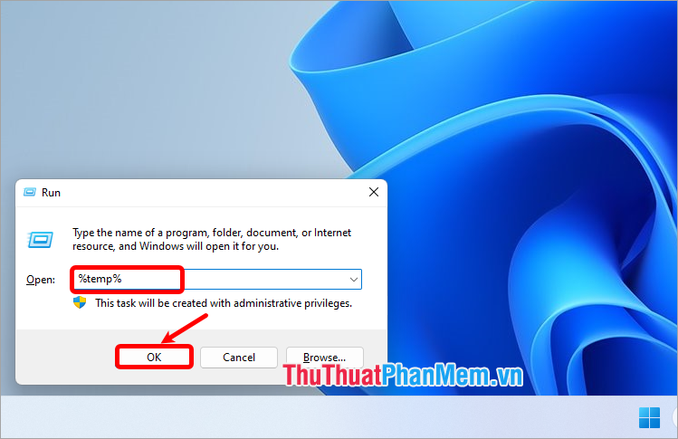 Nhấn Windows + R mở hộp thoại Run, nhập từ khóa %temp% và chọn OK