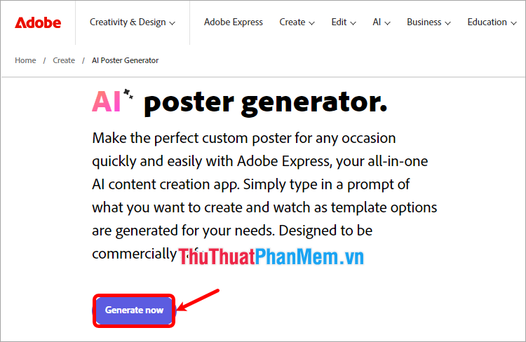 Truy cập web Adobe Express, trên giao diện bạn chọn Generate now