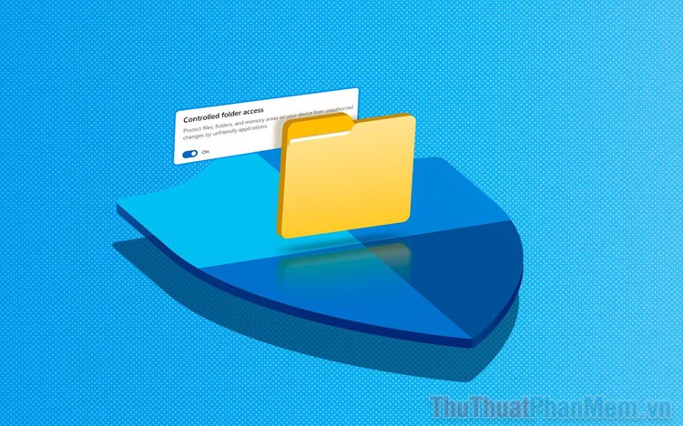 Cách sử dụng Controlled Folder Access trên Windows 11 để bảo vệ dữ liệu của bạn